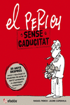 EL PERICH SENSE CADUCITAT