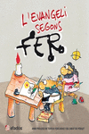 L?EVANGELI SEGONS FER