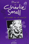 DIARIO DE CHARLIE SMALL. LA TUMBA DE LA MOMIA
