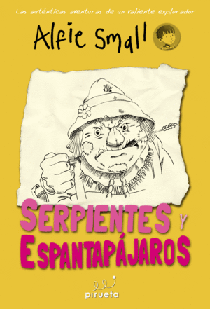 SERPIENTES Y ESPANTAP�JAROS. DIARIO DE ALFIE SMALL VOL. 3