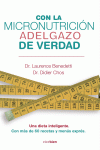 CON LA MICRONUTRICI�N ADELGAZO DE VERDAD
