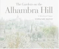 THE GARDENS ON THE ALHAMBRA HILL