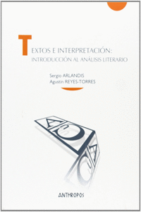 TEXTOS E INTERPRETACI�N: INTRODUCCI�N AL AN�LISIS LITERARIO