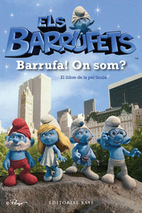 BARRUFA! ON SOM? (EL LLIBRE DE LA PEL�L�CULA)