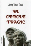EL CERCLE TR�GIC