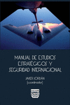 MANUAL DE ESTUDIOS ESTRATGICOS Y SEGURIDAD INTERNACIONAL