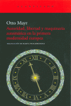 AUTORIDAD, LIBERTAD Y MAQUINARIA AUTOM�TICA EN LA PRIMERA MODERNIDAD