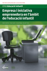 EMPRESA I INICIATIVA EMPRENEDORA EN L'�MBIT DE L'EDUCACI� INFANTIL