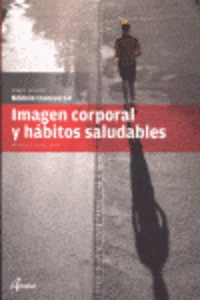 IMAGEN CORPORAL Y H�BITOS SALUDABLES