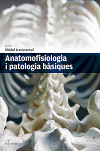 ANATOMOFISIOLOGIA I PATOLOGIA BSIQUES.