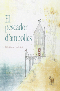 EL PESCADOR D'AMPOLLES