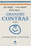 GRANDES CONTRAS SOBRE...  ...LA BSQUEDA DE LA FELICIDAD