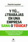 Y T�... �TRABAJAS EN UNA EMPRESA SANA O T�XICA?