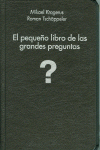 EL PEQUEO LIBRO DE LAS GRANDES PREGUNTAS