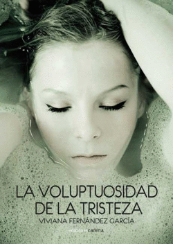 LA VOLUPTUOSIDAD DE LA TRISTEZA