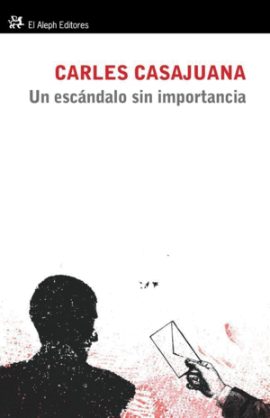 UN ESC�NDALO SIN IMPORTANCIA