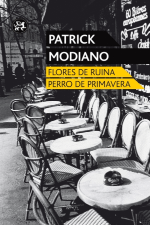 FLORES DE RUINA/PERRO DE PRIMAVERA