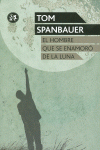 EL HOMBRE QUE SE ENAMOR� DE LA LUNA