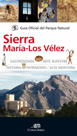 GU�A OFICIAL DEL PARQUE NATURAL SIERRA DE MAR�A Y LOS V�LEZ
