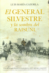 EL GENERAL SILVESTRE Y LA SOMBRA DEL RAISUNI