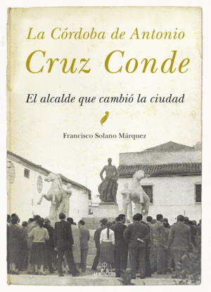 LA C�RDOBA DE ANTONIO CRUZ CONDE