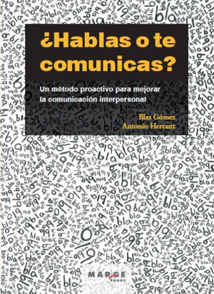 �HABLAS O TE COMUNICAS?