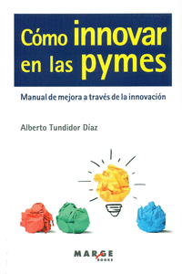 C�MO INNOVAR EN LAS PYMES.