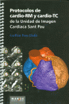 PROTOCOLOS DE CARDIO-RM Y CARDIO-TC DE LA UNIDAD DE IMAGEN CARDIACA SANT PAU