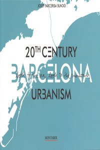 URBANISM. BARCELONA 20TH CENTURY