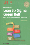 CERTIFICACI�N LEAN SIX SIGMA GREEN BELT PARA LA EXCELENCIA EN LOS NEGOCIOS