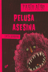 PELUSA ASESINA