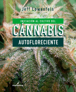 INICIACI�N AL CULTIVO DE C�NNABIS AUTOFLORECIENTE