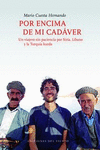 POR ENCIMA DE MI CADAVER