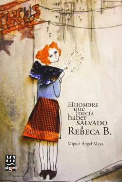 EL HOMBRE QUE DECIA HABER SALVADO A REBECA B