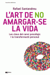 L'ART DE NO AMARGAR-SE LA VIDA