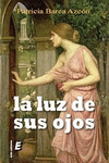 LA LUZ DE SUS OJOS