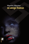 MI AMIGO THOMAS