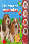 ESCUCHA TUS MASCOTAS