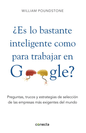 �ES LO BASTANTE INTELIGENTE PARA TRABAJAR EN GOOGLE?