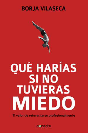 �QU� HAR�AS SI NO TUVIERAS MIEDO?