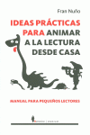 IDEAS PR�CTICAS PARA ANIMAR A LA LECTURA DESDE CASA