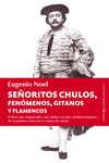 SE�ORITOS CHULOS, FEN�MENOS, GITANOS Y FLAMENCOS