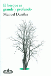 EL BOSQUE ES GRANDE Y PROFUNDO