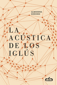 LA AC�STICA DE LOS IGL�S (CABALLO DE TROYA 2016, 5)
