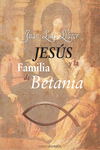 JESS Y LA FAMILIA DE BETANIA