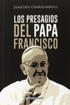 LOS PRESAGIOS DEL PAPA FRANCISCO