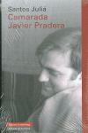 CAMARADA JAVIER PRADERA