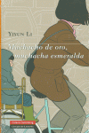 MUCHACHO DE ORO, MUCHACHA ESMERALDA