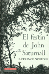 EL FEST�N DE JOHN SATURNALL