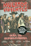 LOS MUERTOS VIVIENTES-GUA DE SUPERVIVENCIA